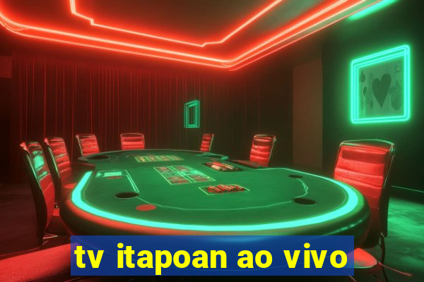 tv itapoan ao vivo